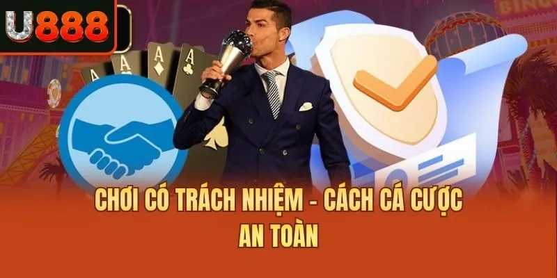 Chơi có trách nhiệm - Cách cá cược an toàn