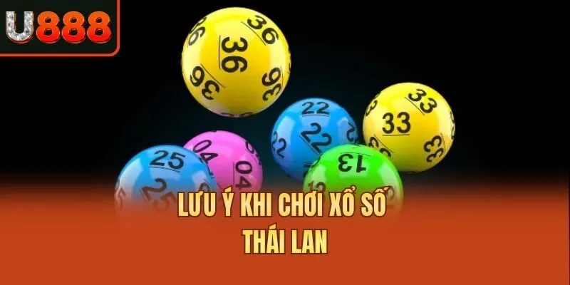 Lưu ý khi chơi xổ số Thái Lan